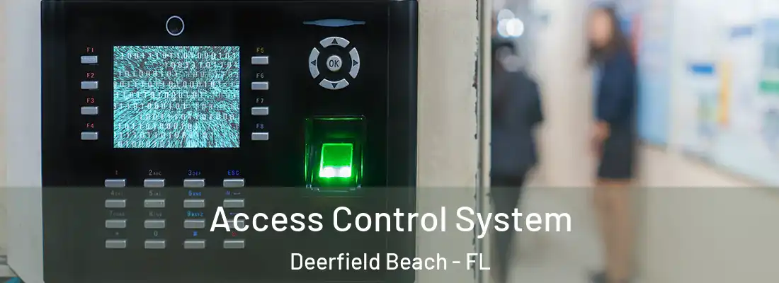 Access Control System Deerfield Beach - FL