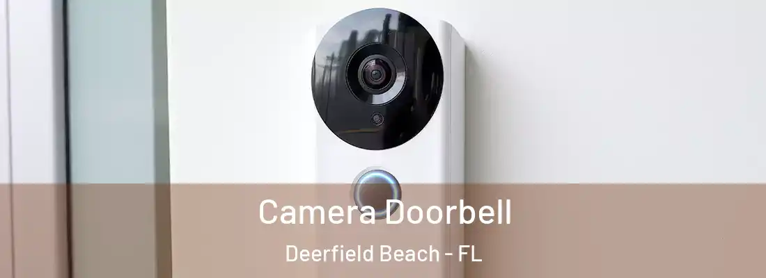  Camera Doorbell Deerfield Beach - FL