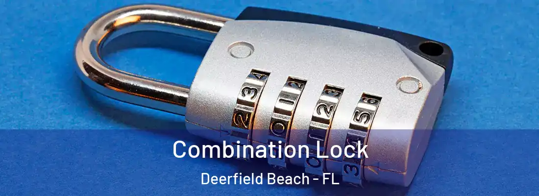  Combination Lock Deerfield Beach - FL