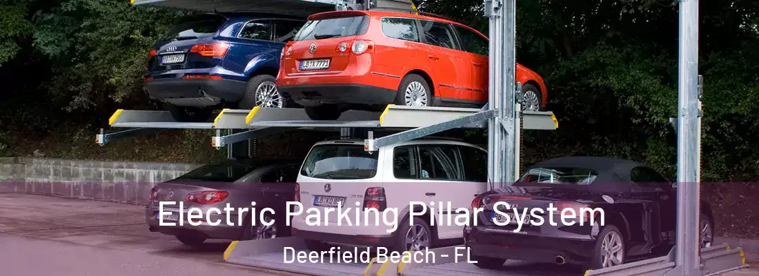  Electric Parking Pillar System Deerfield Beach - FL