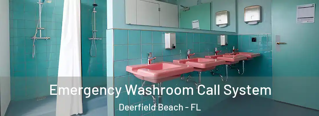  Emergency Washroom Call System Deerfield Beach - FL