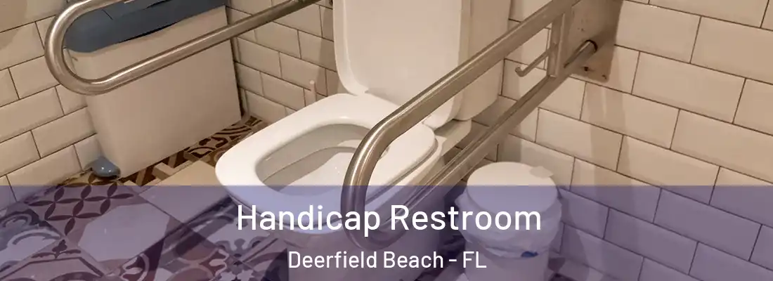 Handicap Restroom Deerfield Beach - FL
