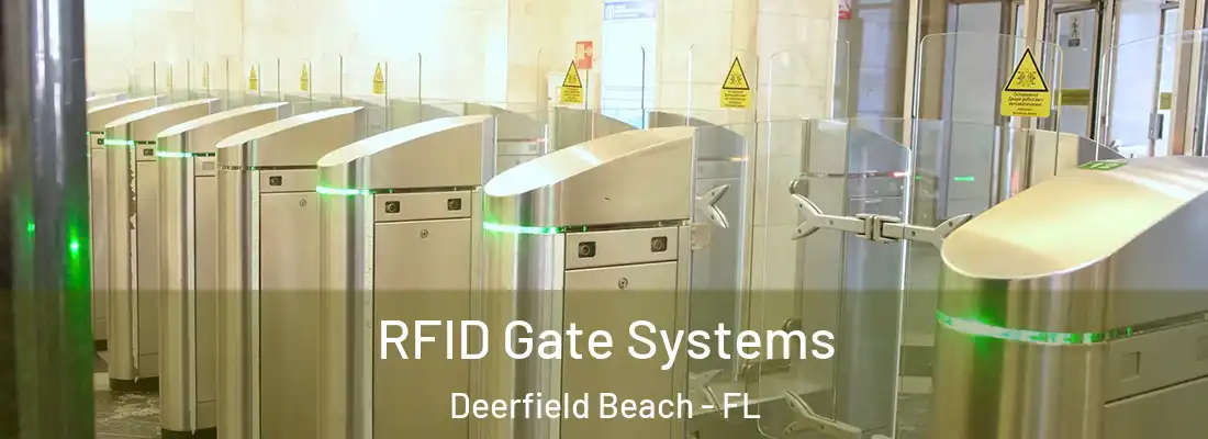 RFID Gate Systems Deerfield Beach - FL