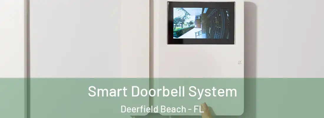  Smart Doorbell System Deerfield Beach - FL