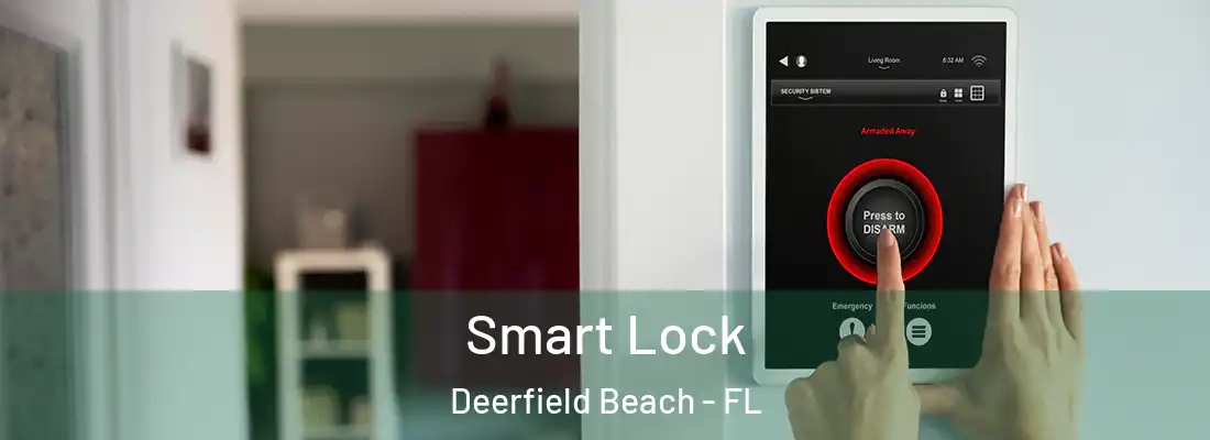  Smart Lock Deerfield Beach - FL