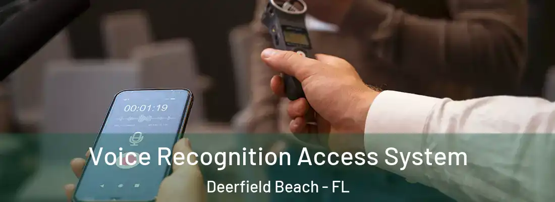  Voice Recognition Access System Deerfield Beach - FL